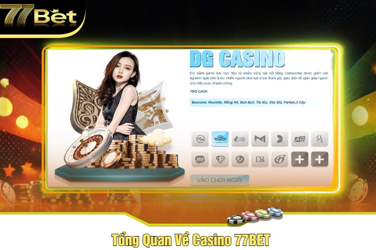 Tổng Quan Về Casino 77BET